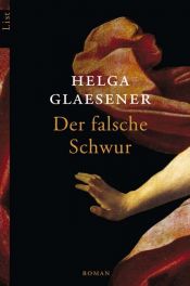 book cover of Der falsche Schwur by Helga Glaesener