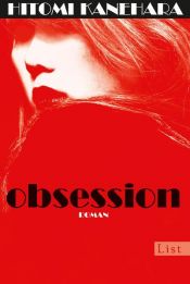 book cover of Obsession by Hitomi Kanehara