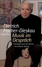 book cover of Musik im Gespräch. Streifzüge durch die Klassik mit Eleonore Büning by Dietrich Fischer-Dieskau