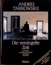 book cover of Die versiegelte Zeit by Andrei Tarkovsky