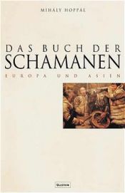 book cover of Das Buch der Schamanen, Europa und Asien by Mihály Hoppál