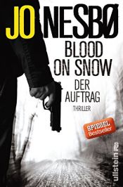 book cover of Blood on Snow. Der Auftrag by יו נסבו