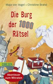 book cover of Die Burg der 1.000 Rätsel: Abenteuer zum Mitraten by Maja von Vogel