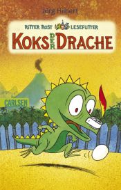 book cover of Ritter Rost Lesefutter: Koks der Drache by Jörg Hilbert