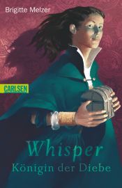 book cover of Whisper, Königin der Diebe by Brigitte Melzer