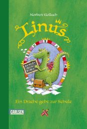 book cover of Linus, Band 2: Linus - Ein Drache geht zur Schule by Norbert Golluch