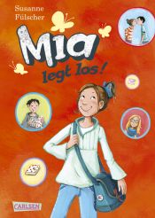 book cover of Mia 01. Mia legt los! by Susanne Fülscher