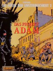 book cover of Die Hüter der Unsterblichkeit, Bd.2, Das Projekt Adam by Didier Convard