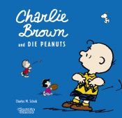 book cover of Charlie Brown und die Peanuts by Charles M. Schulz
