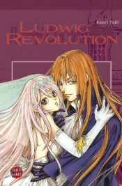 book cover of Ludwig revolution, tome 3 by Kaori Yuki