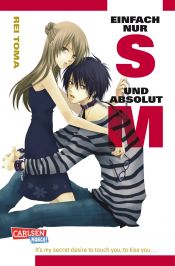 book cover of Einfach nur S und absolut M! by Rei Toma