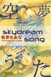 book cover of Skydream Song by Yuana Kazumi