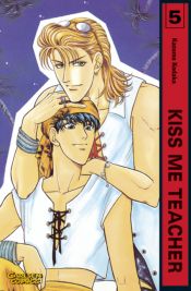 book cover of Kiss me, Teacher 05 by Kazuma Kodaka