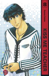 book cover of Kiss me, Teacher 08 by Kazuma Kodaka