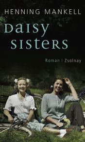 book cover of Daisy sisters by Хенинг Манкел