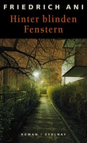 book cover of Hinter blinden Fenstern by Friedrich Ani