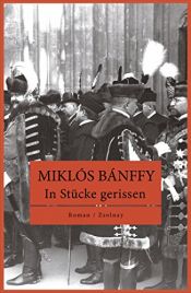 book cover of In Stücke gerissen by Miklós Bánffy