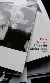 book cover of Eine sehr kleine Frau by Peter Henisch