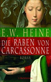 book cover of Die Raben von Carcassonne by Ernst W. Heine