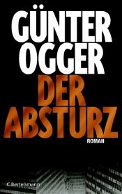 book cover of Der Absturz by Günter Ogger