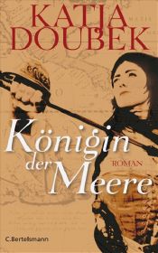 book cover of Königin der Meere by Katja Doubek