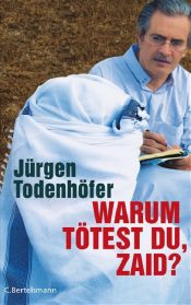 book cover of Why Do You Kill?: The Untold Story of the Iraqi Resistance by Jürgen Todenhöfer