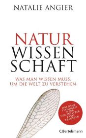 book cover of Naturwissenschaft: Was man wissen muss, um die Welt zu verstehen by Natalie Angier