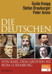 book cover of Die Deutschen von Karl dem Großen bis Rosa Luxemburg by Guido Knopp
