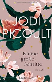 book cover of Kleine große Schritte: Roman by Jodi Picoult