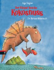 book cover of Der kleine Drache Kokosnuss: Vorlesebilderbuch by Ingo Siegner