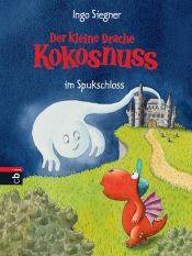 book cover of Der kleine Drache Kokosnuss im Spukschloss by Ingo Siegner