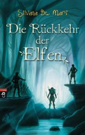 book cover of Die Rückkehr der Elfen by Silvana de Mari