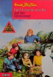 book cover of Fünf Freunde und Du auf der Felseninsel by Enid Blyton