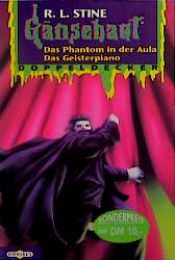 book cover of Gänsehaut Doppeldecker: Das Phantom in der Aula by R. L. Stine