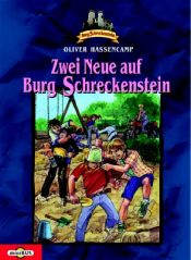 book cover of Zwei Neue auf Burg Schreckenstein by Oliver Hassencamp