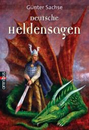 book cover of Deutsche Heldensagen by Günter Sachse