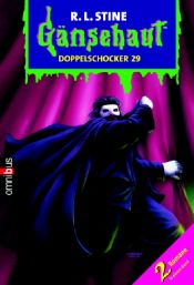 book cover of Gänsehaut : Doppelschocker 29 by R. L. Stine