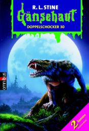 book cover of Gänsehaut : Doppelschocker 30 by Роберт Лоуренс Стайн