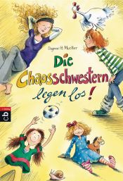 book cover of Die Chaosschwestern legen los by Dagmar H. Mueller