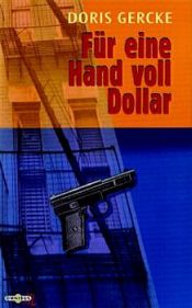 book cover of Für eine Hand voll Dollar by Doris Gercke