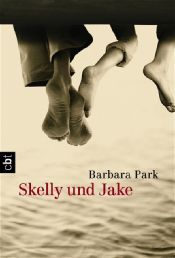 book cover of Skelly und Jake by Barbara Park