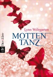 book cover of Mottentanz by Lynn Weingarten