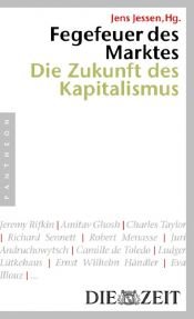 book cover of Fegefeuer des Marktes: Die Zukunft des Kapitalismus by Jens Jessen