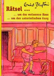 book cover of Rätsel um das verlassene Haus. ( Ab 8 J.) by Enid Blyton