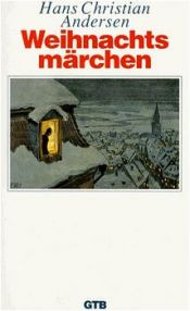 book cover of Weihnachtsmärchen. Großdruck. by H. C. Andersen