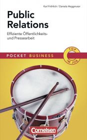 book cover of Pocket Business: Public Relations: Effiziente Öffentlichkeits- und Pressearbeit by Karl Fröhlich