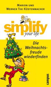 book cover of Simplify your life - Die Weihnachtsfreude wiederfinden by Marion Küstenmacher