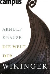 book cover of Die Welt der Wikinger by Arnulf Krause