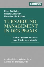book cover of Turnaround-Management in der Praxis: Umbruchphasen nutzen - neue Stärken entwickeln by Norbert Landwehr|Peter Faulhaber
