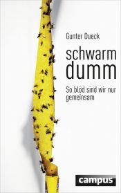 book cover of Schwarmdumm by Gunter Dueck